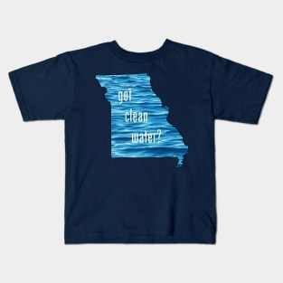 MO-Got Clean Water-blue Kids T-Shirt